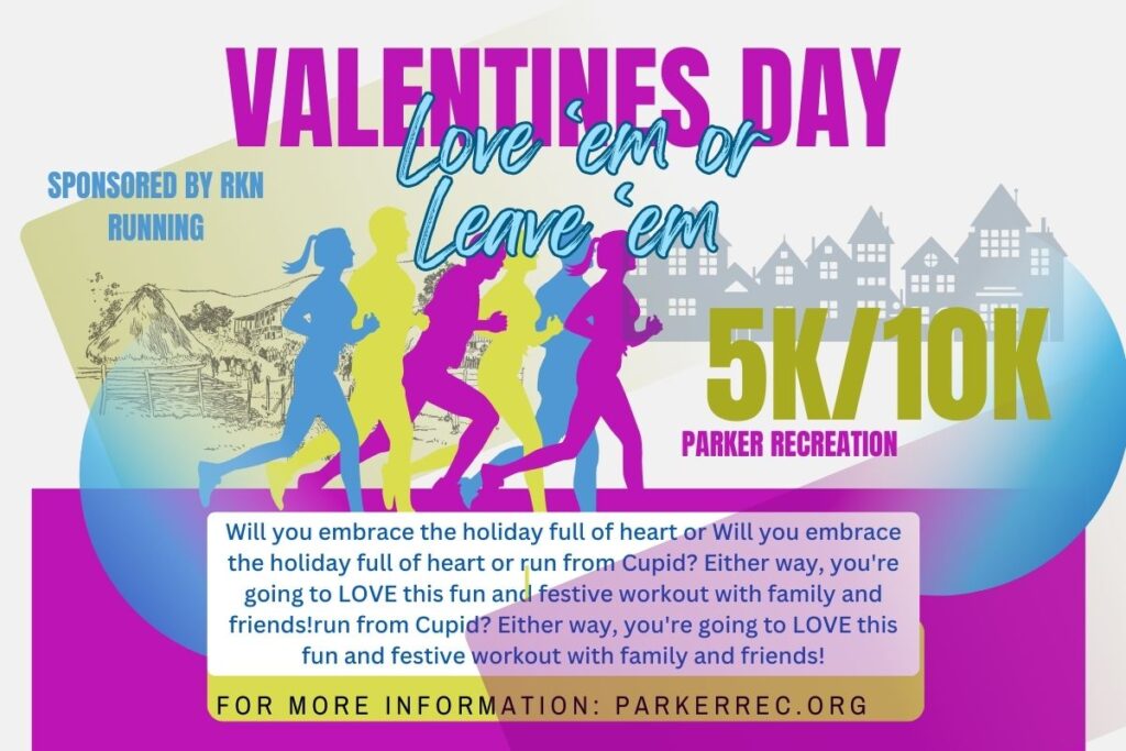 Valentines Day 5k Love em or Leave em parker colorado